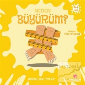 Neden Büyürüm?