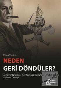 Neden Geri Döndüler?