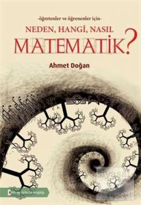 Neden, Hangi, Nasıl Matematik ? Neden, Hangi, Nasıl Matematik ?