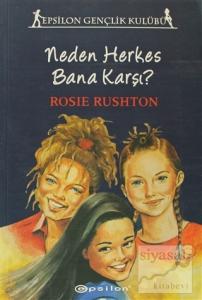 Neden Herkes Bana Karşı?