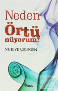 Neden Örtünüyorum?