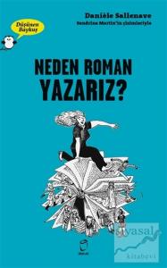 Neden Roman Yazarız? - Düşünen Baykuş