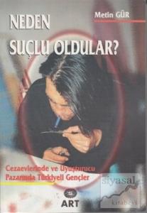 Neden Suçlu Oldular?