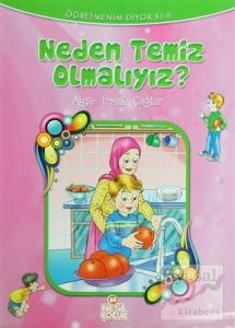 Neden Temiz Olmalıyız?
