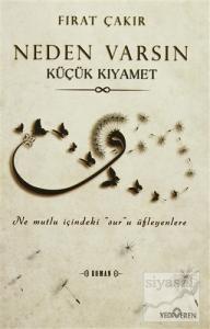 Neden Varsın - Küçük Kıyamet