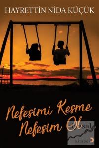 Nefesimi Kesme Nefesim Ol