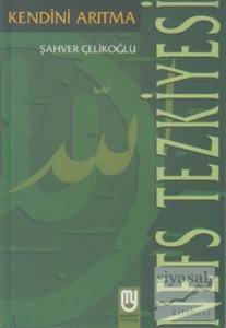 Nefs Tezkiyesi Kendini Arıtma