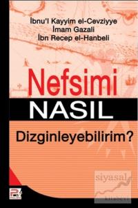 Nefsimi Nasıl Dizginleyebilirim?