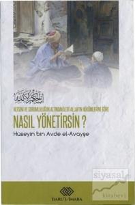 Nefsini ve Sorumluluğun Altındakileri Allah'ın Hükümlerine Göre Nasıl Yönetirsin?