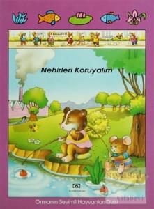 Nehirleri Koruyalım Ormanın Sevimli Hayvanları