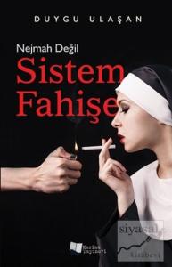 Nejmah Değil Sistem Fahişe