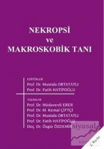 Nekropsi ve Makroskobik Tanı