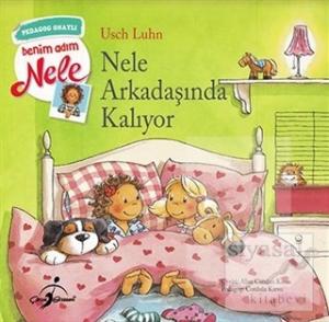 Nele Arkadaşında Kalıyor - Benim Adım Nele