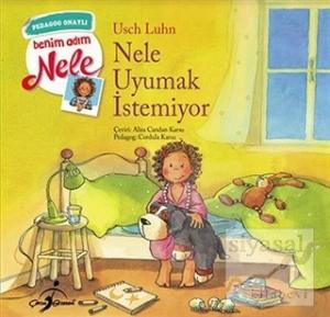 Nele Uyumak İstemiyor - Benim Adım Nele