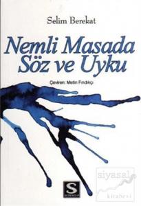 Nemli Masada Söz ve Uyku