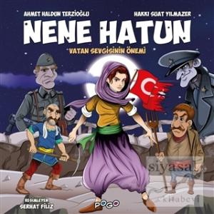 Nene Hatun - Vatan Sevgisinin Önemi