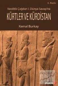 Neolitik Çağdan 1. Dünya Savaşı'na Kürtler ve Kürdistan