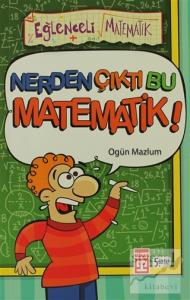Nerden Çıktı Bu Matematik?