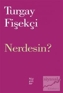 Nerdesin?