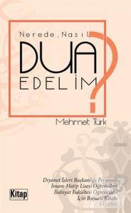 Nerede Nasıl Dua Edelim?
