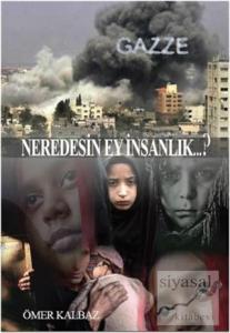 Neredesin Ey İnsanlık?