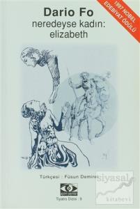 Neredeyse Kadın: Elizabeth
