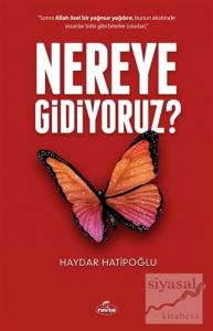 Nereye Gidiyoruz ?