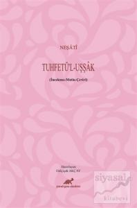 Neşati - Tuhfetü'l - Uşşak (Ciltli)