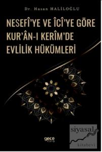 Nesefi'ye ve İci'ye Göre Kur'an-ı Kerim'de Evlilik Hükümleri
