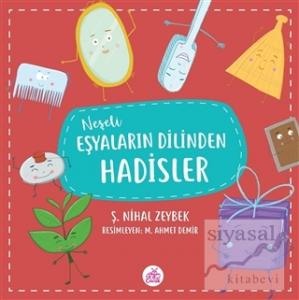Neşeli Eşyaların Dilinden Hadisler