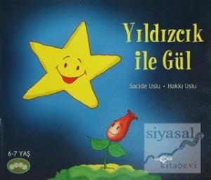 Neşeli Okuma Dizisi 2 : Yıldızcık ile Gül