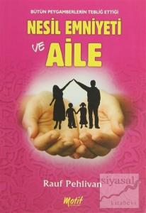Nesil Emniyeti ve Aile