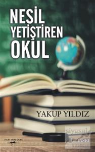 Nesil Yetiştiren Okul