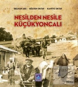 Nesilden Nesile Küçükyoncalı