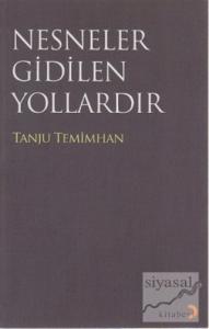 Nesneler Gidilen Yollardır