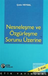 Nesneleşme ve Özgürleşme Sorunu Üzerine