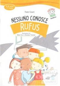 Nessuno Conosce Rufus + CD (İtalyanca Okuma Kitabı) 6-8 Yaş Livello-2