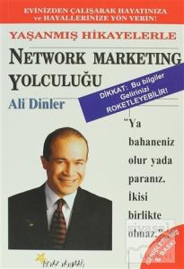 Netwok Marketing Yolculuğu Yaşanmış Hikayelerle