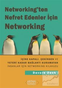 Networking'ten Nefret Edenler İçin Networking