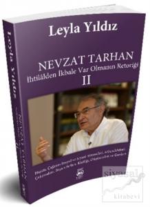 Nevzat Tarhan - İhtilalden İkbale Var Olmanın Retoriği 2