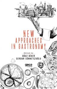 New Approaches In Gastronomy