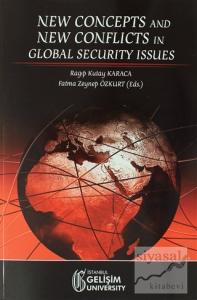 New Concepts and New Conflicts in Global Security Issues