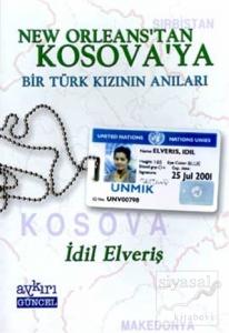 New Orleans'tan Kosova'ya Bir Türk Kızının Anıları