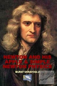 Newton and His Apple and Simple Newton Physics