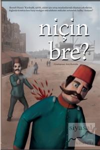 Niçin Bre?