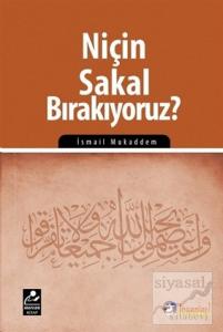 Niçin Sakal Bırakıyoruz?