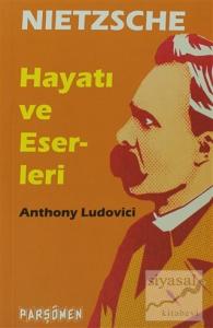 Nietzche - Hayatı ve Eserleri