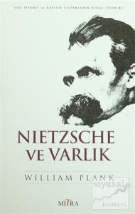 Nietzche ve Varlık
