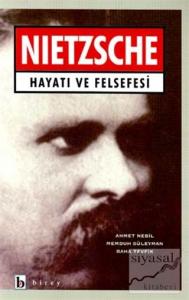 Nietzsche Hayatı ve Felsefesi
