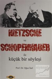 Nietzsche ve Schopenhauer İle Küçük Bir Söyleşi